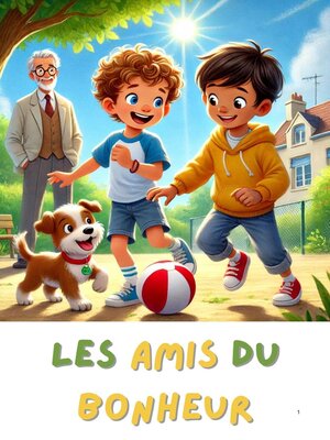 cover image of Les Amis du bonheur